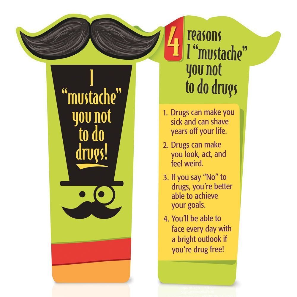 I "Mustache" You Not To Do Drugs! Die-Cut Bookmark | Positive Promotions