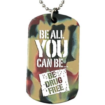 Be All You Can Be: Be Drug Free Camouflage Dog Tag
