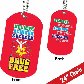 Believe, Achieve, Succeed Drug Free Laminated Backpack Tag With 24