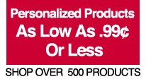 Click here to see our 99¢ custom imprinted products.