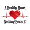 A Healthy Heart Nothing Beats It