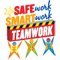 Safe work smart work Teamwork