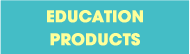 Education Products