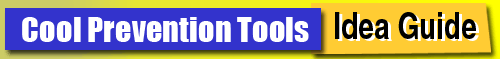 Cool Prevention Tools