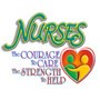 Nurses The Courage To Care The Strength To Help