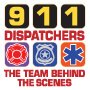 911 Dispatchers The Team Behind The Scenes