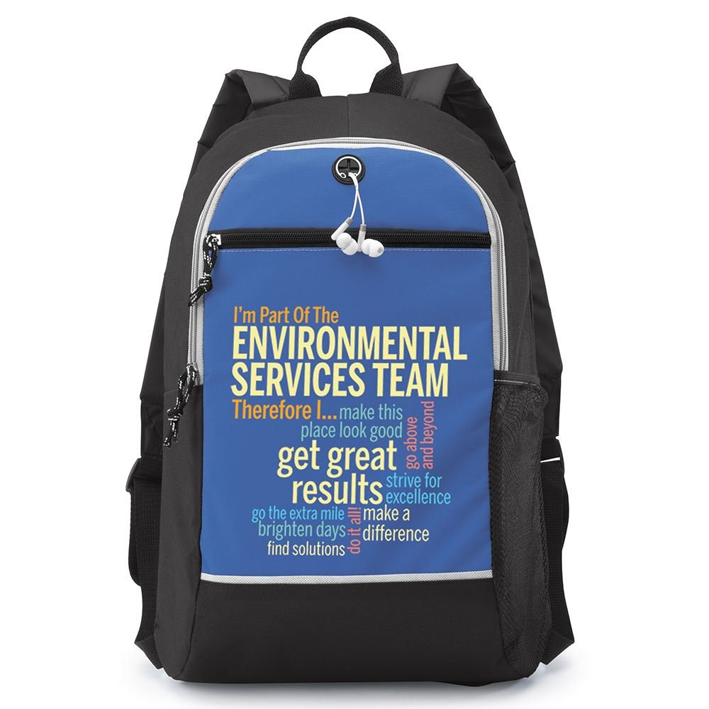 I'm Part Of The Environmental Services Team Therefore I... Bayside Backpack