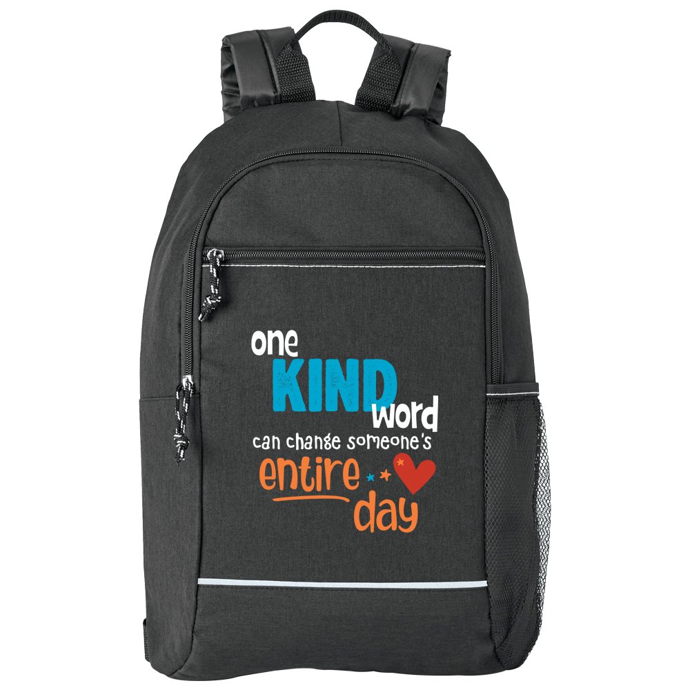 One Kind Word Can Change Someone's Entire Day Bayside Backpack With Reflective Trim