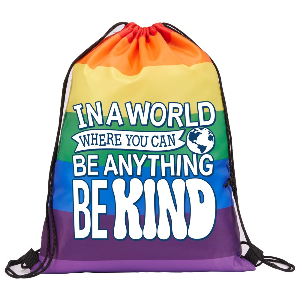 In a World Where You Can Be Anything, Be Kind Rainbow Drawstring Backpack