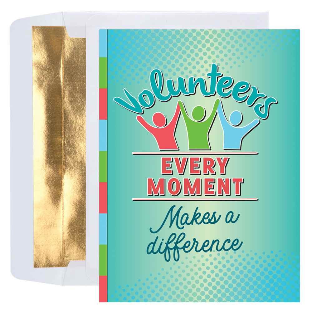 Volunteers: Every Moment Makes A Difference Greeting Card - Personalized