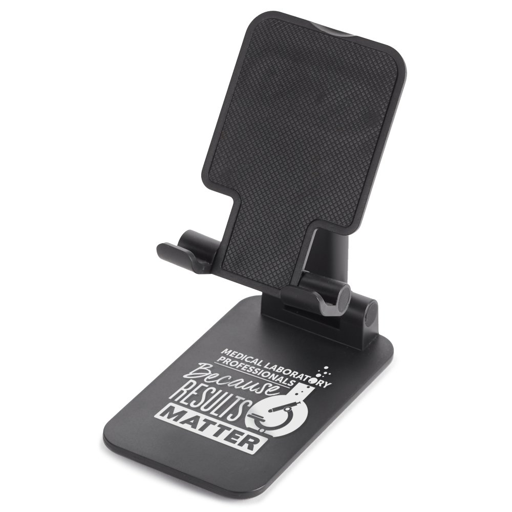 Medical Laboratory Professionals: Because Results Matter Adjustable Desktop Phone/Tablet Stand