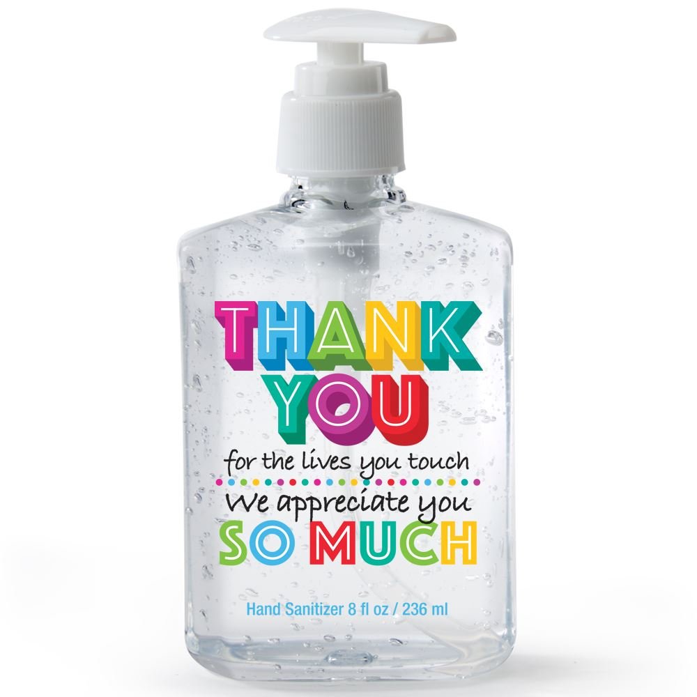 Thank You For The Lives You Touch We Appreciate You So Much 8-Oz. Sanitizer Gel Pump