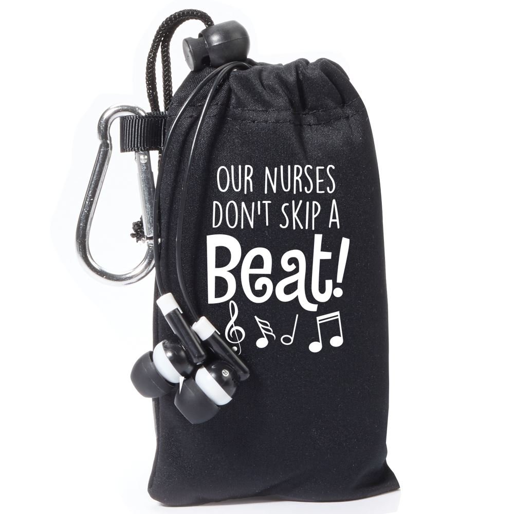 Our Nurses Don't Skip A Beat Earbuds in Microfiber Pouch