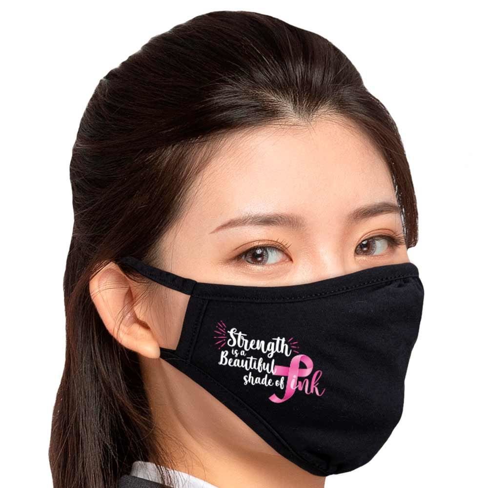 Strength Is A Beautiful Shade Of Pink 4-Ply Cotton Face Mask