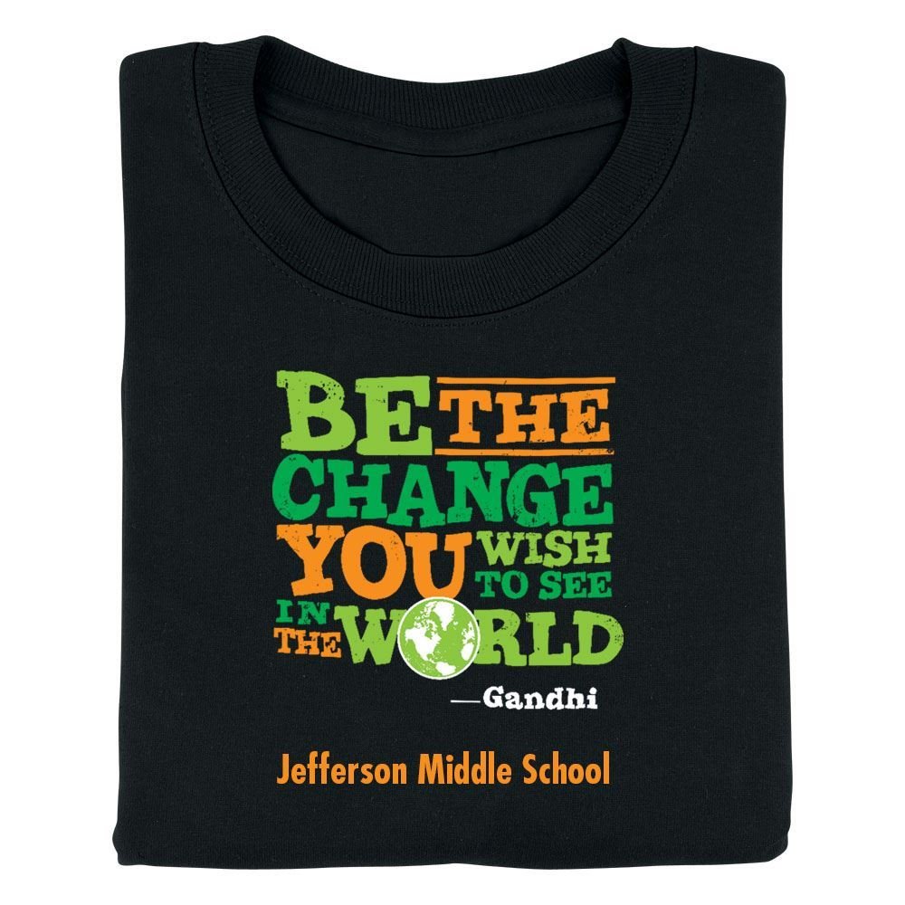 Be The Change You Wish To See In The World Youth Positive T-Shirt - Personalized