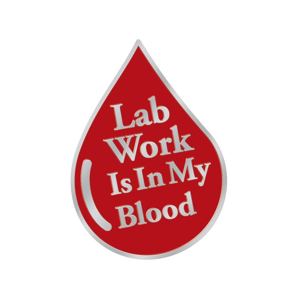 Lab Work Is In My Blood Lapel Pin With Presentation Card