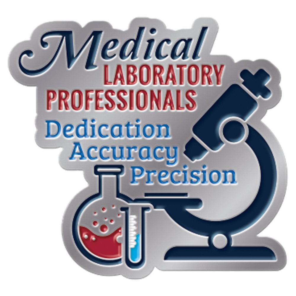 Medical Laboratory Professionals: Dedication, Accuracy, Precision Lapel ...