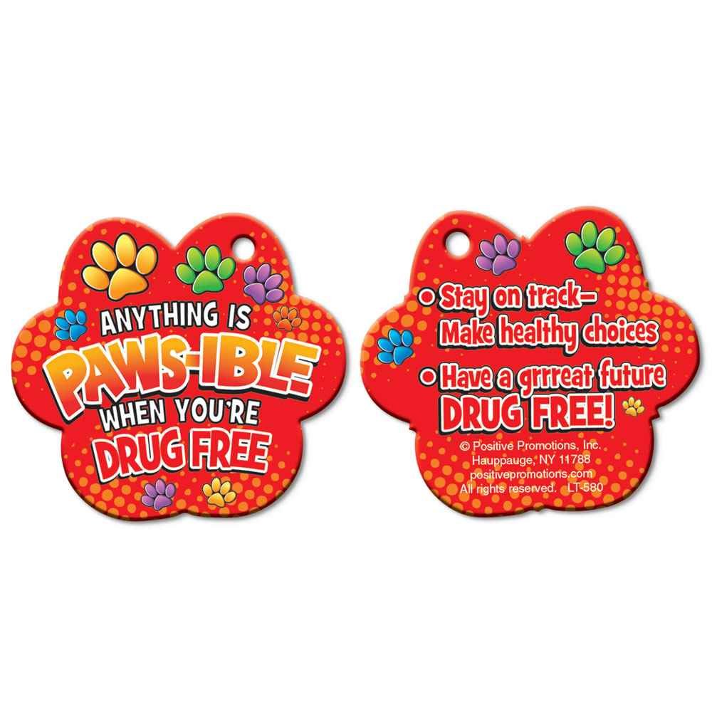 Anything Is PAWS-IBLE When You're Drug Free Paw-Shaped Tag With 4
