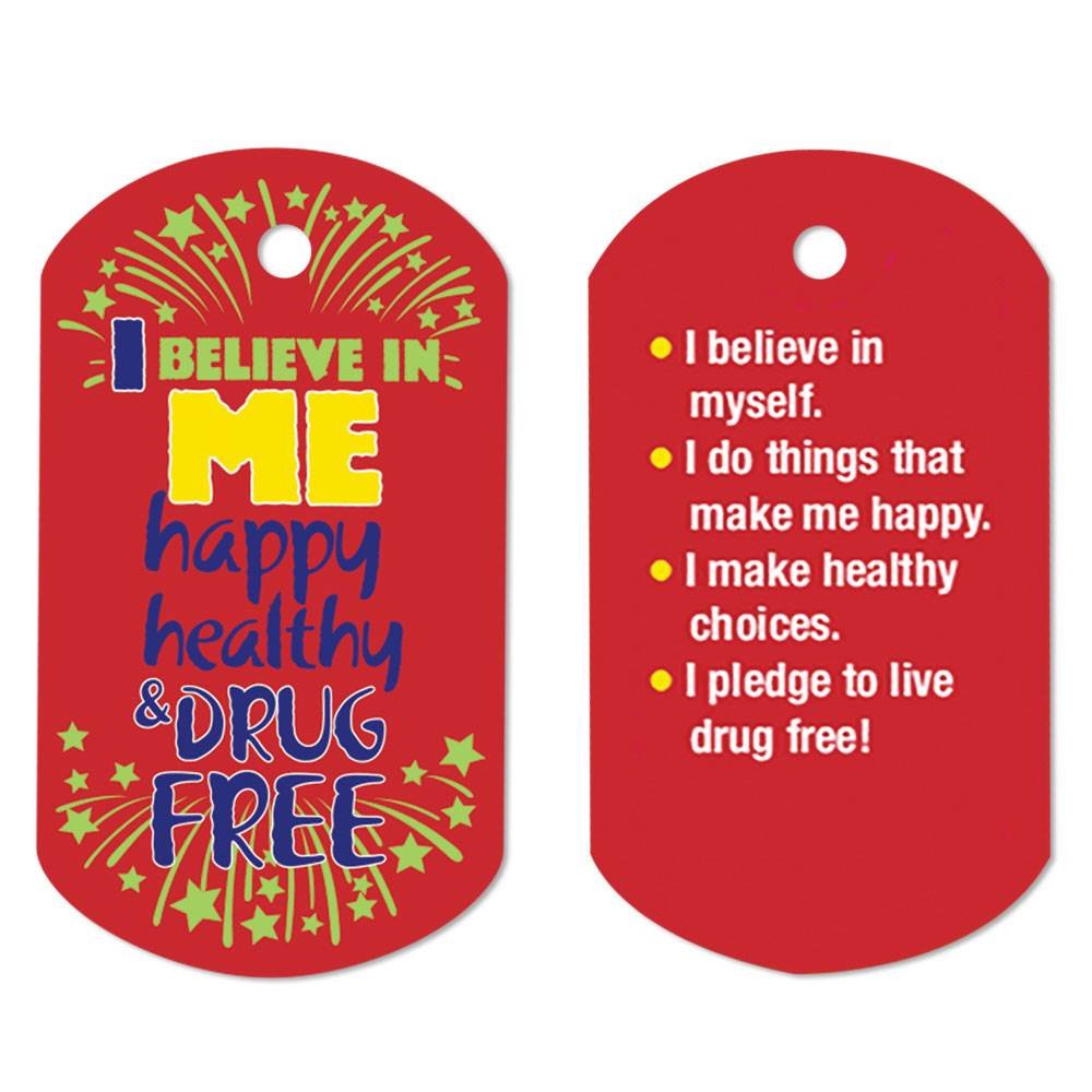 I Believe In Me: Happy, Healthy, & Drug Free Tag With 24