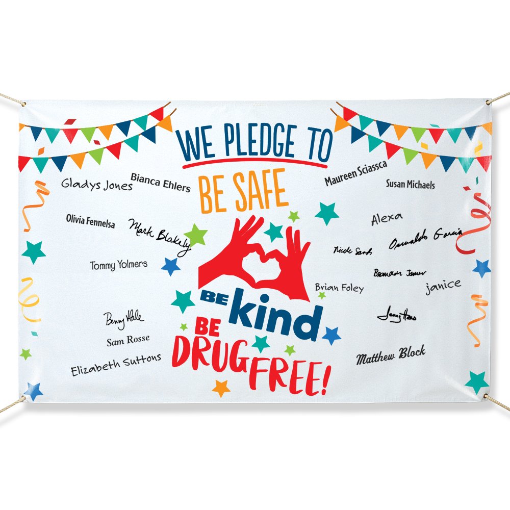 Pledge Ribbon We Pledge To Be Safe, Be Kind, Be Drug Free! 5' x 3' Vinyl Pledge ...