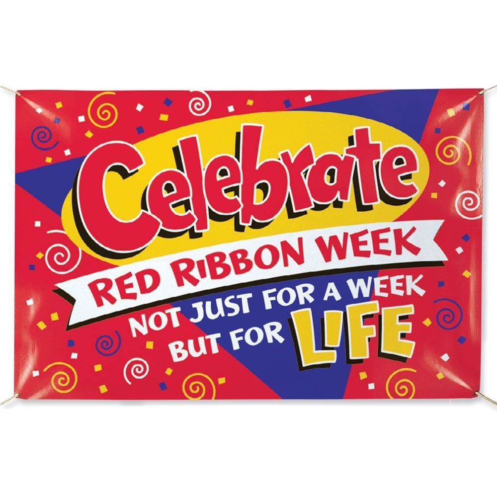 Celebrate Red Ribbon Week Not Just For A Week But For Life 5' x 3 ...