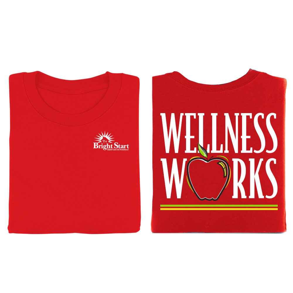 Wellness Works 2-Sided T-Shirt - Personalization Available | Positive ...