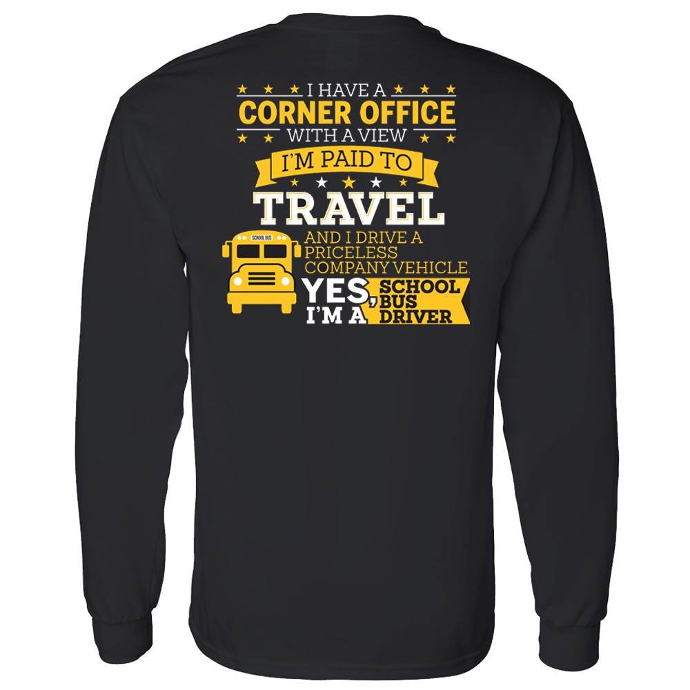 I Have A Corner Office With A View  I'm Paid To Travel Positive Long Sleeve T-Shirt - Personalized