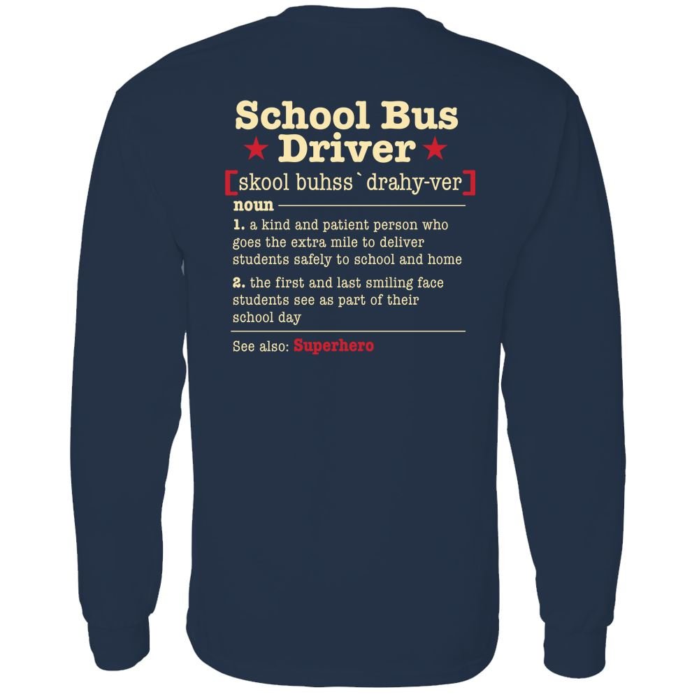 School Bus Driver Definition Positive Long Sleeve T-Shirt - Personalization Available