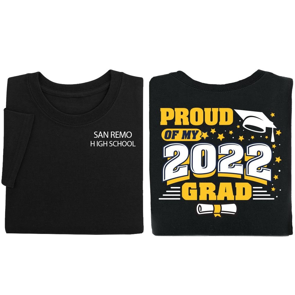 Proud Of My 2022 Grad Unisex Two-Sided T-Shirt - Silkscreened Personalization Available