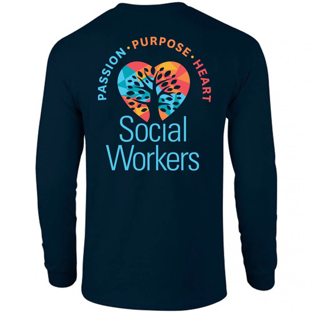 Social Workers: Passion, Purpose, Heart Unisex Two-Sided Long-Sleeve T-Shirt - Silkscreened Personalization Available