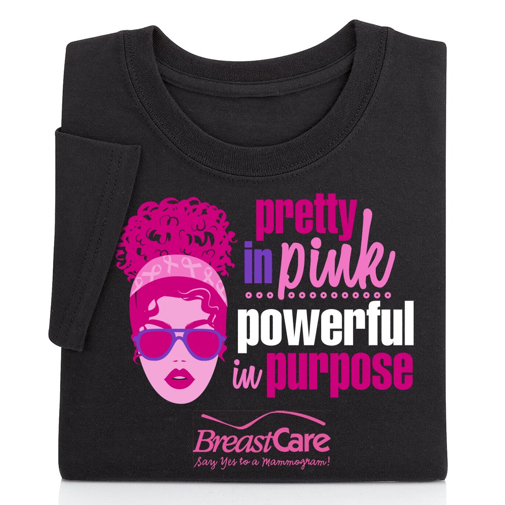 Pretty in Pink, Powerful in Purpose Unisex T-Shirt - Silkscreened ...