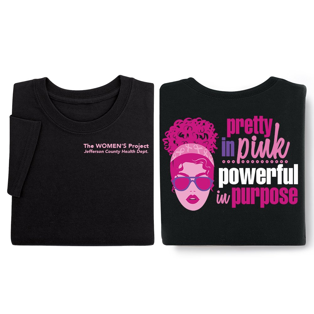 Pretty in Pink, Powerful in Purpose Unisex 2-Sided T-Shirt ...