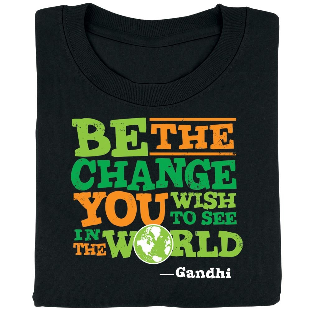 Be The Change You Wish To See In The World Youth T-Shirt