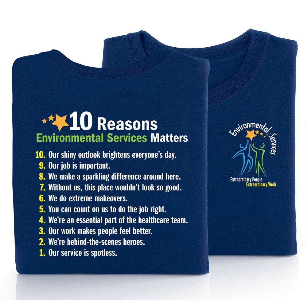 10 Reasons Environmental Services Matters 2Sided TShirt Positive