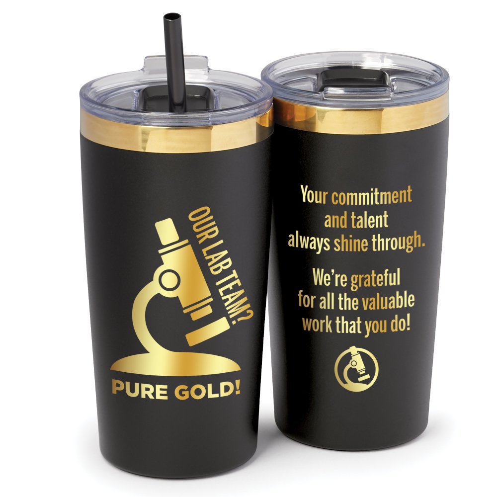 Our Lab Team? Pure Gold! Gold-Lasered Fremont Double-Wall Stainless-Steel Vacuum Tumbler 20 oz. with Straw