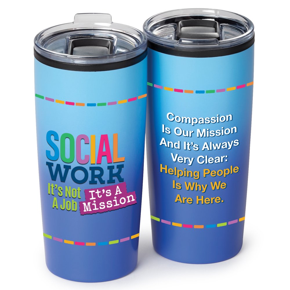 Social Work: It's Not a Job; It's a Mission Blue Ombre Teton Stainless-Steel Tumbler 20-Oz.