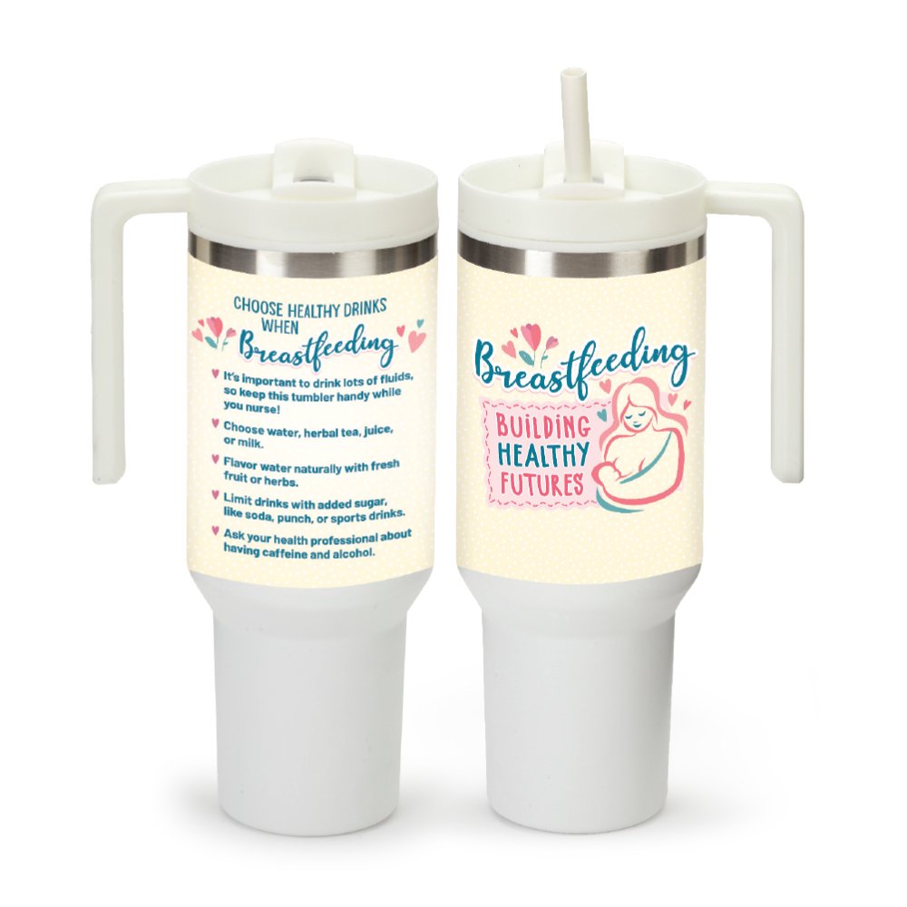 Breastfeeding: Building Healthy Futures Quencher Stainless-Steel/Plastic-Lined Tumbler 40 oz. With Handle