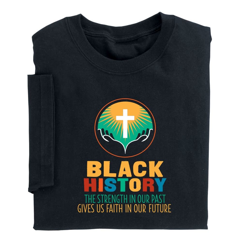 Black History: The Strength In Our Past Gives Us Faith In Our Future Youth T-Shirt