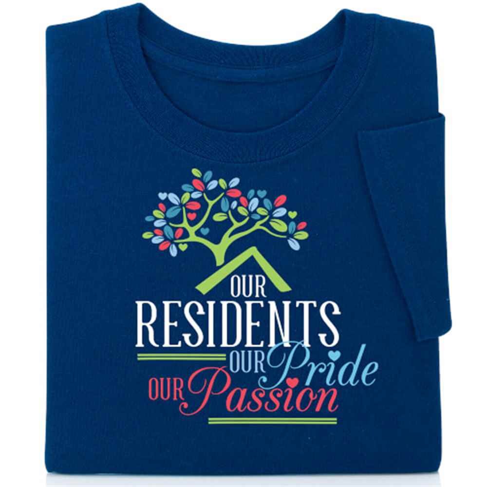 Our Residents, Our Pride, Our Passion Short-Sleeve Recognition T-Shirt