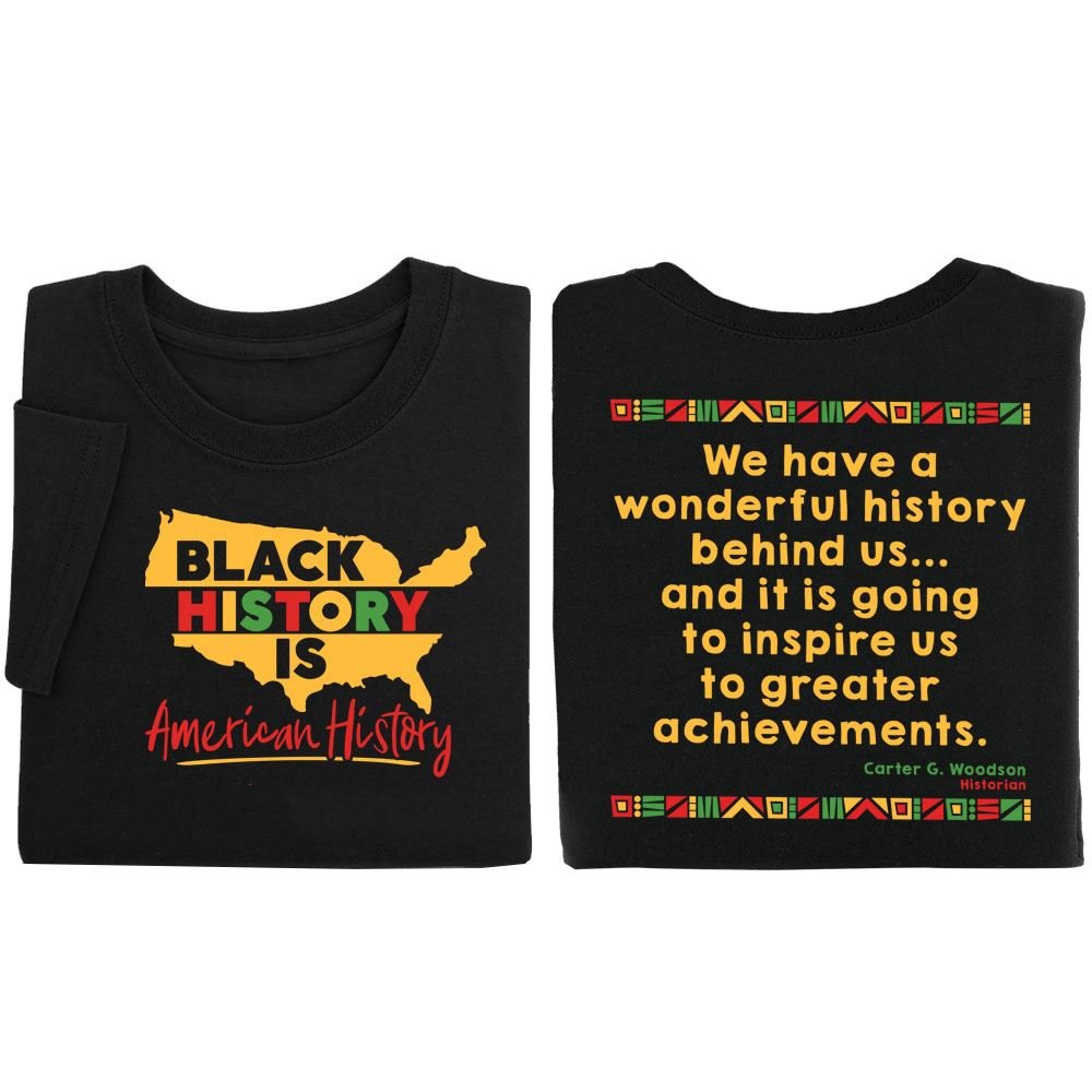 Black History Is American History 2-Sided Adult T-Shirt