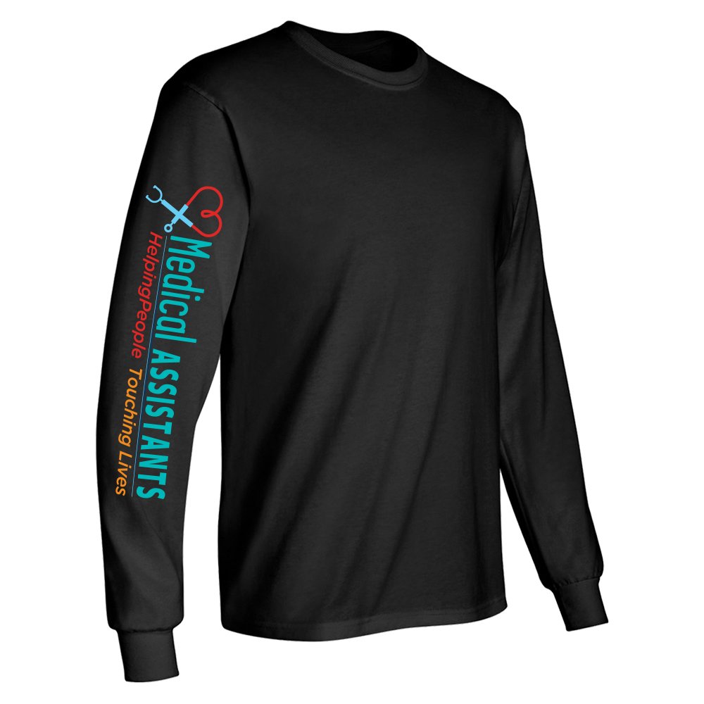 Medical Assistants: Helping People, Touching Lives Unisex Long-Sleeved T-Shirt