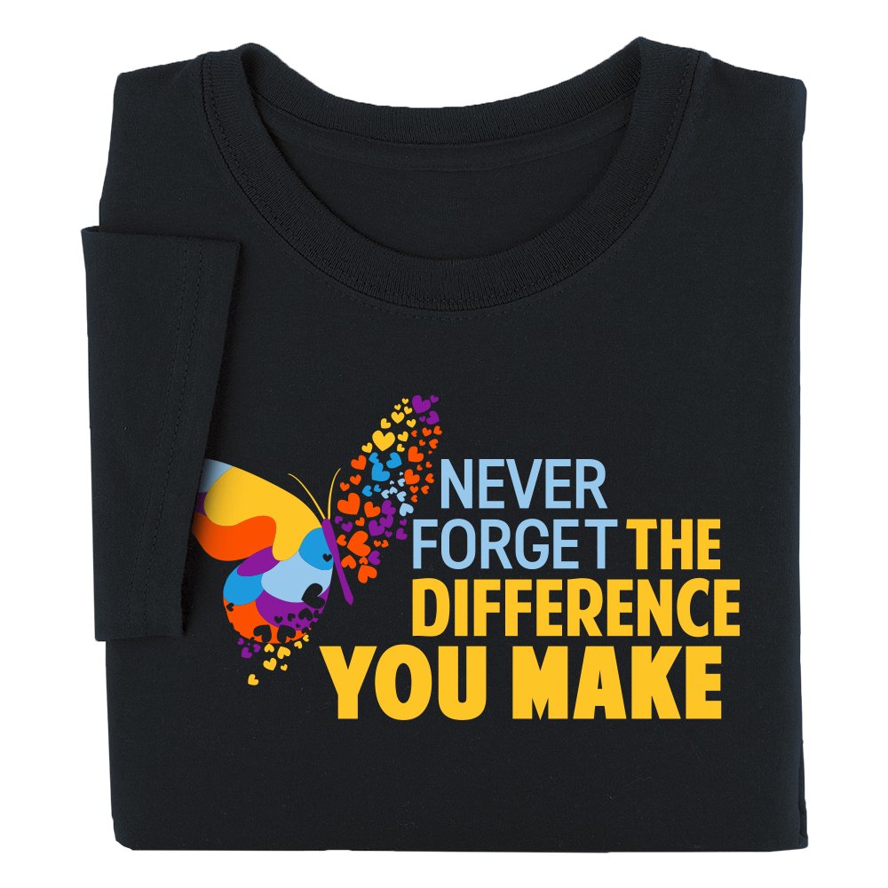 Never Forget the Difference You Make Unisex Short-Sleeved T-Shirt in Gift Box