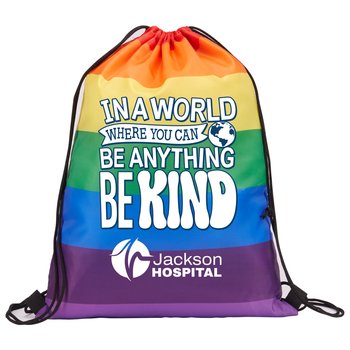 In a World Where You Can Be Anything, Be Kind Rainbow Drawstring Backpack - One-Color Personalization Available from Positive Promotions