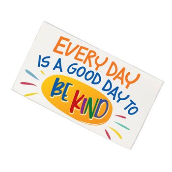 Every Day Is A Good Day To Be Kind Erasers - Pack of 25 from Positive Promotions