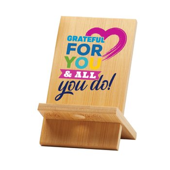 Grateful For You & All You Do! Bamboo Phone/Tablet Holder from Positive Promotions