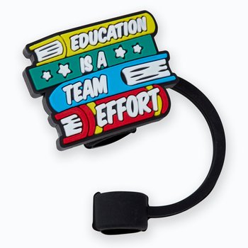 Education Is A Team Effort Silicone Straw Topper from Positive Promotions