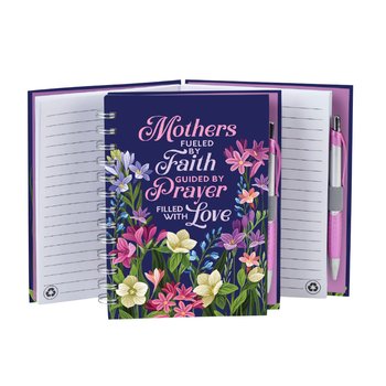 Mothers: Fueled by Faith. Guided by Prayer. Filled With Love. Spiral Notebook With Pen from Positive Promotions