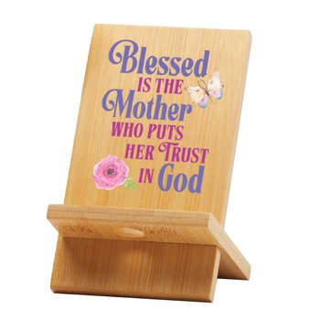 Blessed Is the Mother Who Puts Her Trust in God Bamboo Phone/Tablet Holder from Positive Promotions