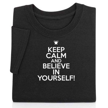 Keep Calm And Believe In Yourself! Youth Positive T-Shirt - Silkscreened Personalization Available from Positive Promotions