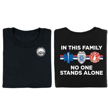 In This Family, No One Stands Alone Unisex Two-Sided T-Shirt - Silkscreened Personalization Available from Positive Promotions